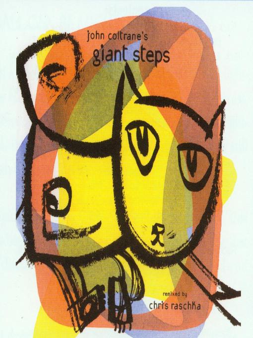 Title details for John Coltrane's Giant Steps by Chris Raschka - Available